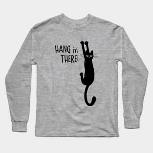 Hang in There Black Cat Hanging On Long Sleeve T-Shirt